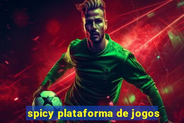 spicy plataforma de jogos